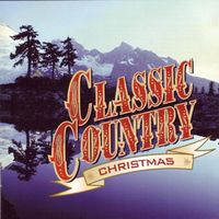 Country Christmas - Classic Country Christmas [Time Life] (2CD Set)  Disc 1